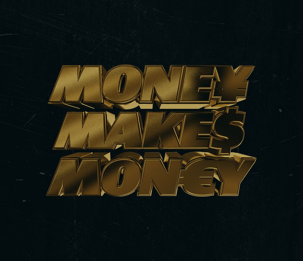 Money Makes Money